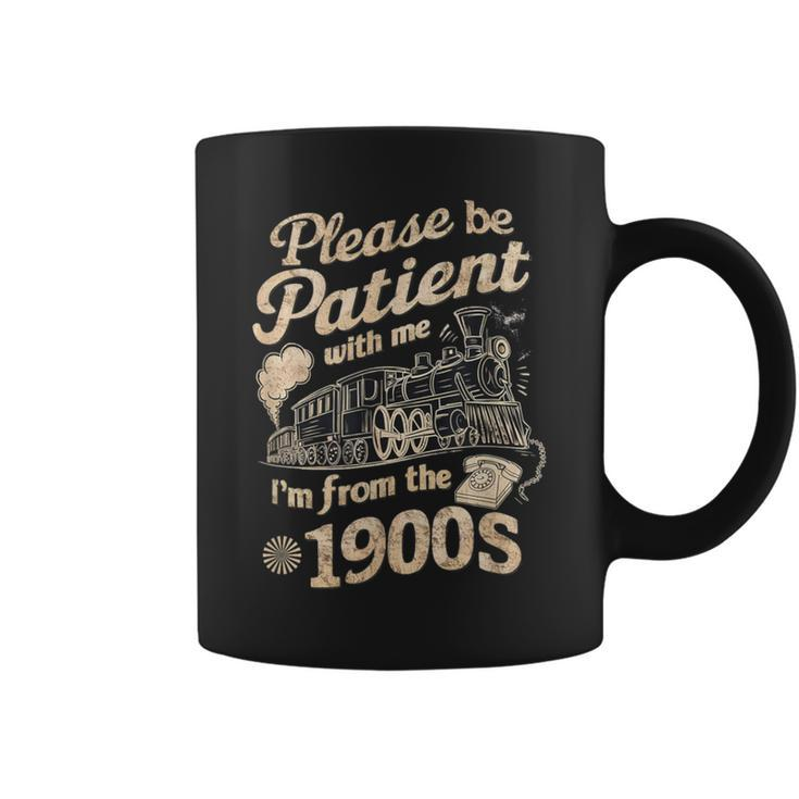 Please Be Patient With Me I'm From The 1900S Old Vintage Coffee Mug