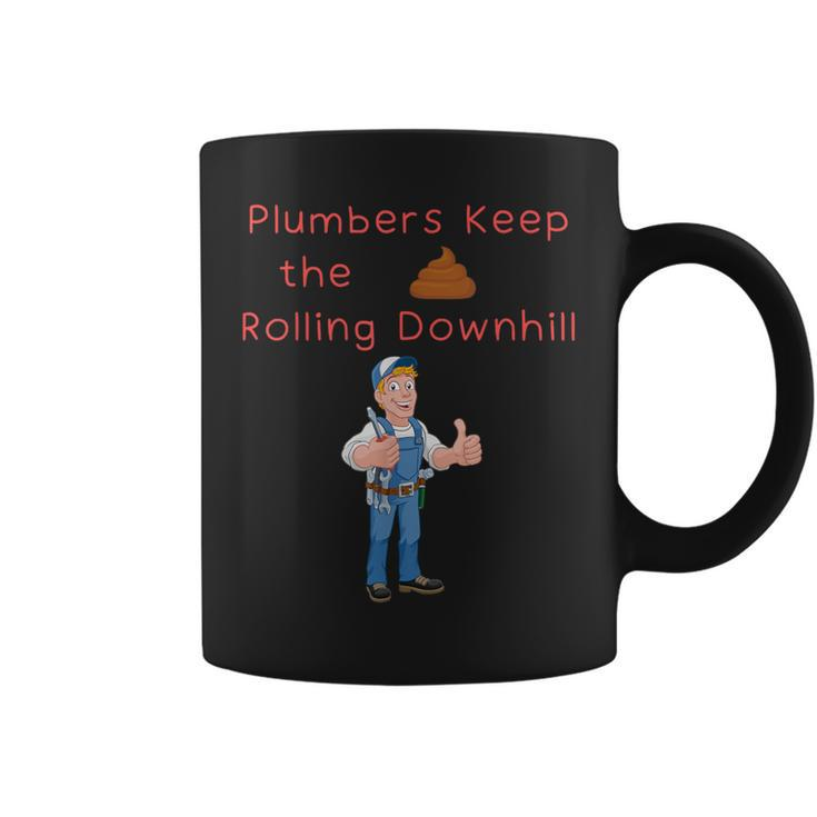 Plumber Pride Keep Poo Running Downhill Blue Collar Humor Coffee Mug