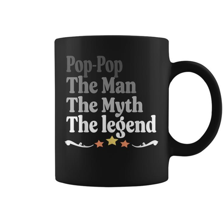Pop-Pop The Man The Myth The Legend Father's Day Coffee Mug