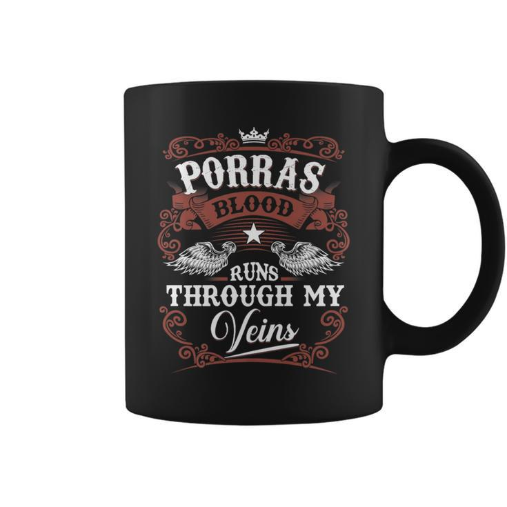 Porras Blood Runs Through My Veins Vintage Family Name Coffee Mug