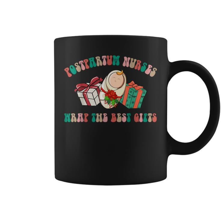 Postpartum Nurses Christmas We Wrap The Best Presents Coffee Mug