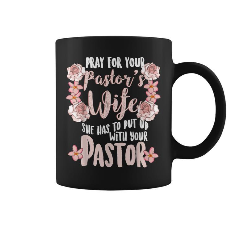 Pray For Your Pastor's Wife Christian Pastor Wife Coffee Mug