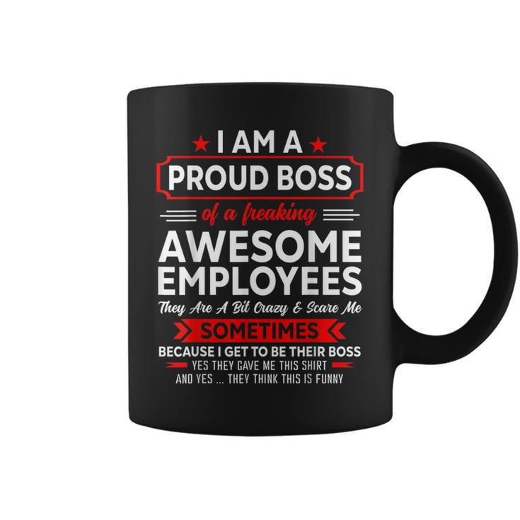 I Am A Proud Boss Of Freaking Awesome Employees Job Coffee Mug