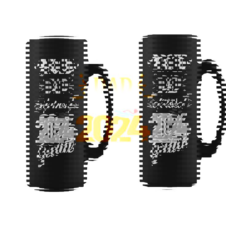 Proud Dad Of A 2024 Senior Graduate Grad 2024 Coffee Mug