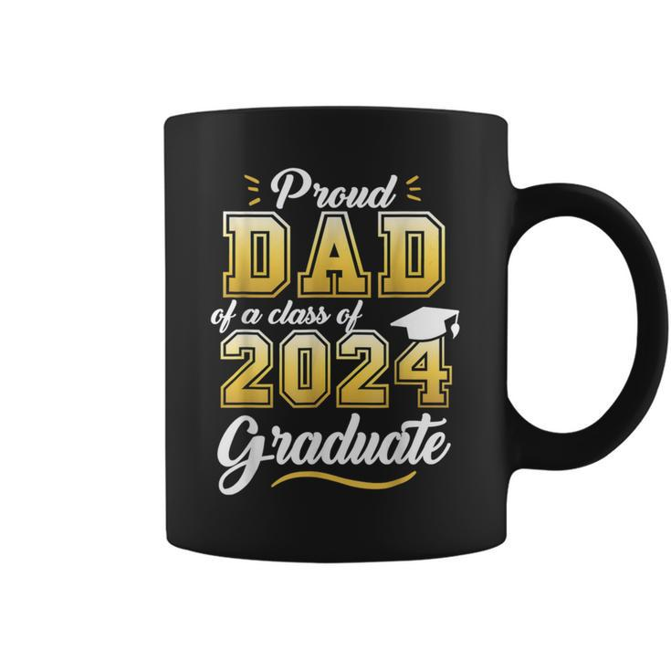 Proud Dad Of A Class Of 2024 Graduate Senior 24 Graduation Coffee Mug