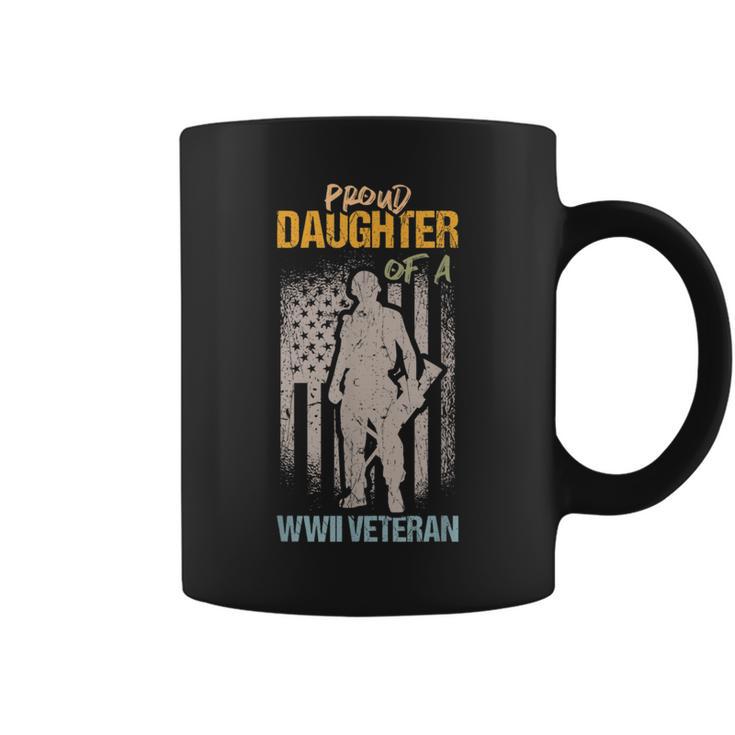 Proud Daughter Of A Wwii Veteran For Veteran Daughter Coffee Mug