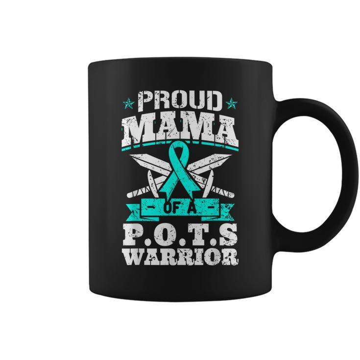Proud Mama Of A Pots Warrior Orthostatic Awareness Mom Coffee Mug