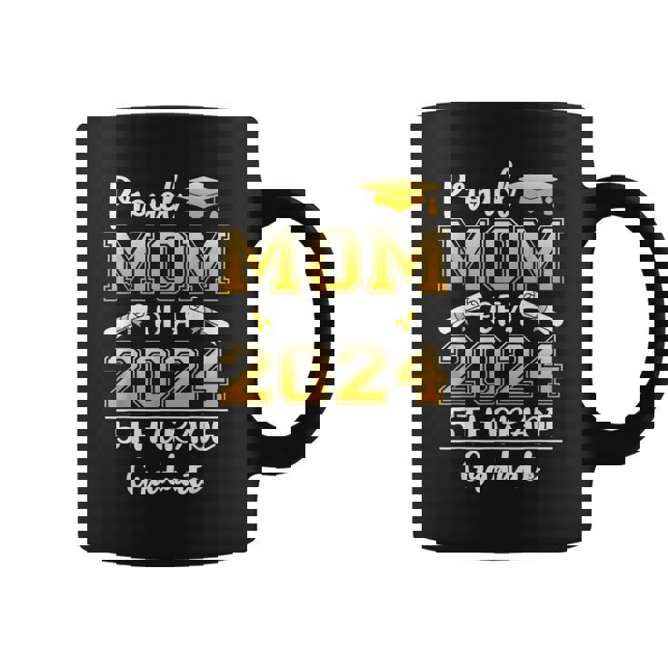 Proud Mom Of A 2024 5Th Grade Graduate Graduation Coffee Mug