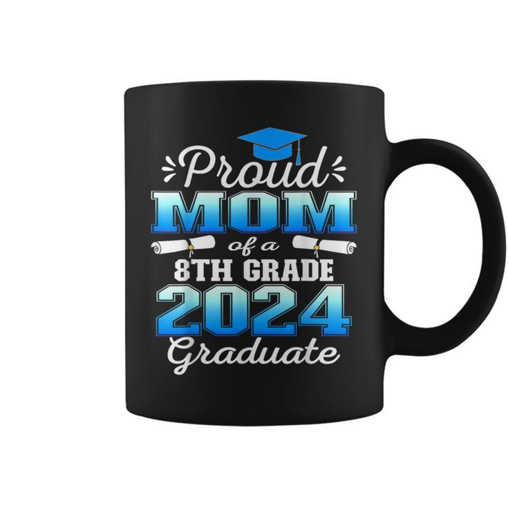 Proud Mom Of 2024 8Th Grade Graduate Family Middle School Coffee Mug