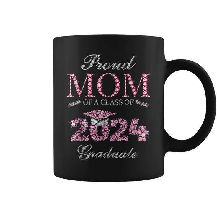 Proud Mom Of A Class Of 2024 Graduate 2024 Graduation Coffee Mug