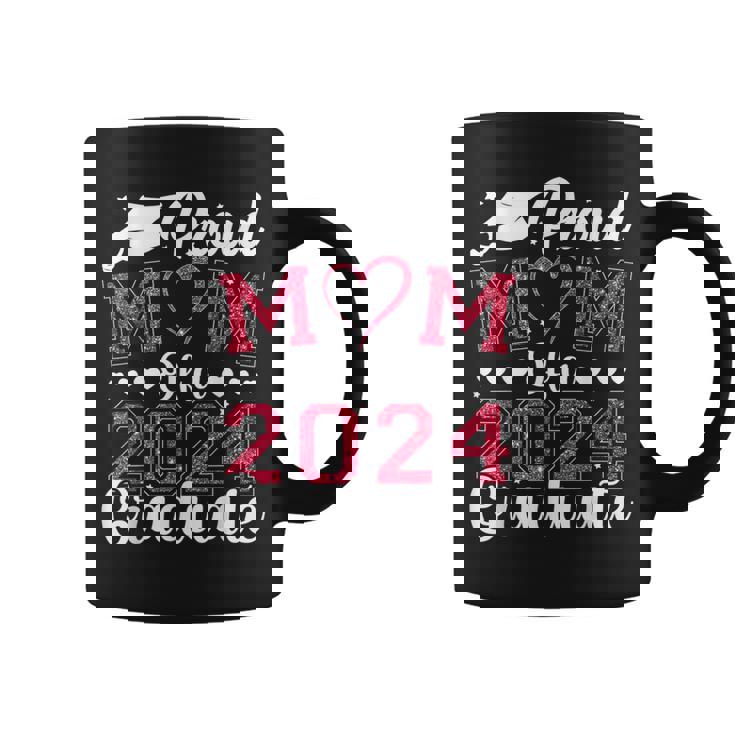Proud Mom Of A Class Of 2024 Graduate Mom Senior 2024 Mother Coffee Mug