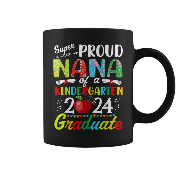 Proud Nana Of Kindergarten Graduate 2024 Graduation Nana Coffee Mug