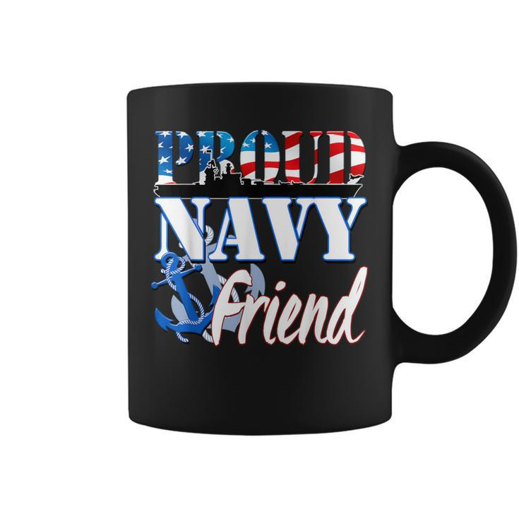 Proud Navy Friend Usa Military Patriotic Coffee Mug