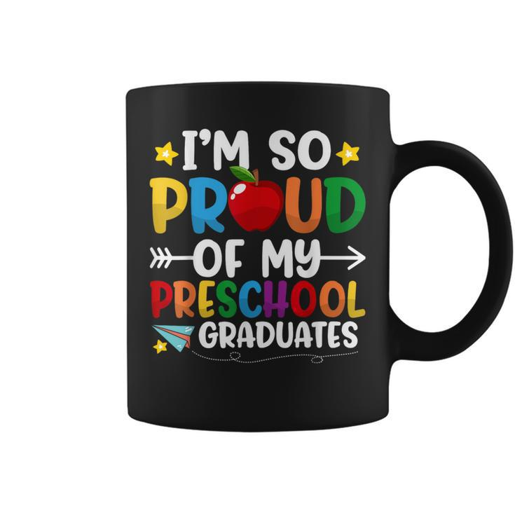 Proud Of My Preschool Graduates Last Day Of School Teacher Coffee Mug
