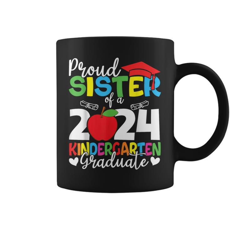 Proud Sister Of A 2024 Kindergarten Graduate Graduation Coffee Mug