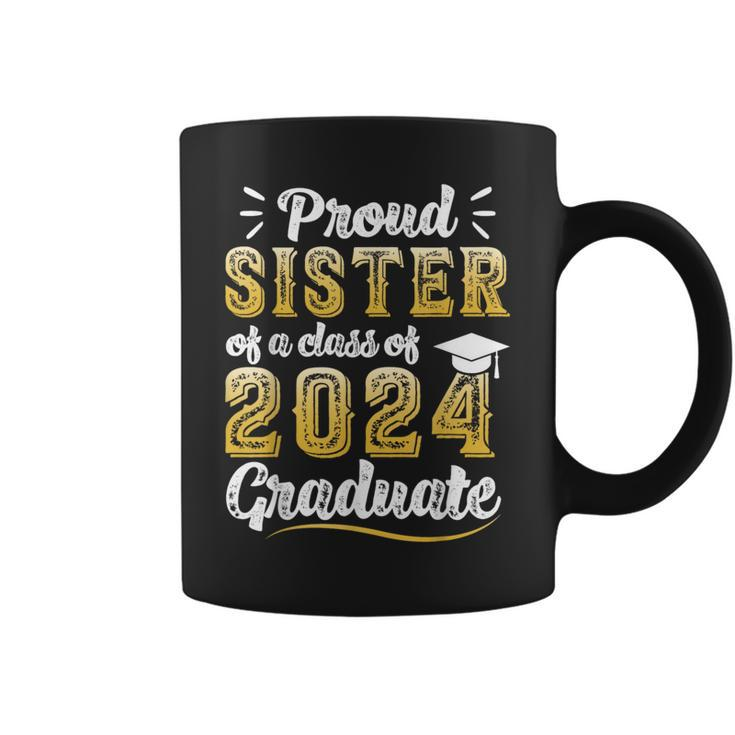 Proud Sister Of A Class Of 2024 Graduate Senior Graduation Coffee Mug