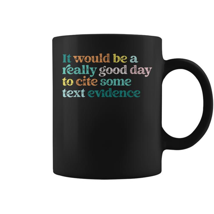 Prove It Text Cite Your Evidence For Student Teachers Coffee Mug