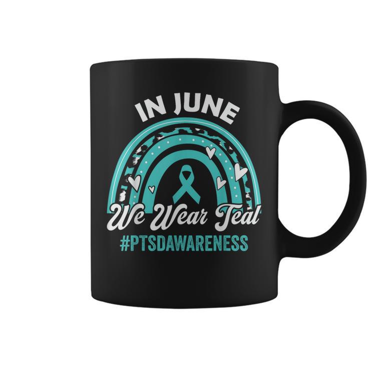 Ptsd Awareness In June We Wear Teal Men Coffee Mug