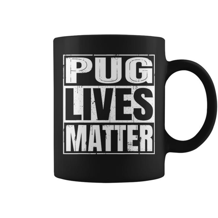 Pug Lives Matter  Dog Lover Coffee Mug