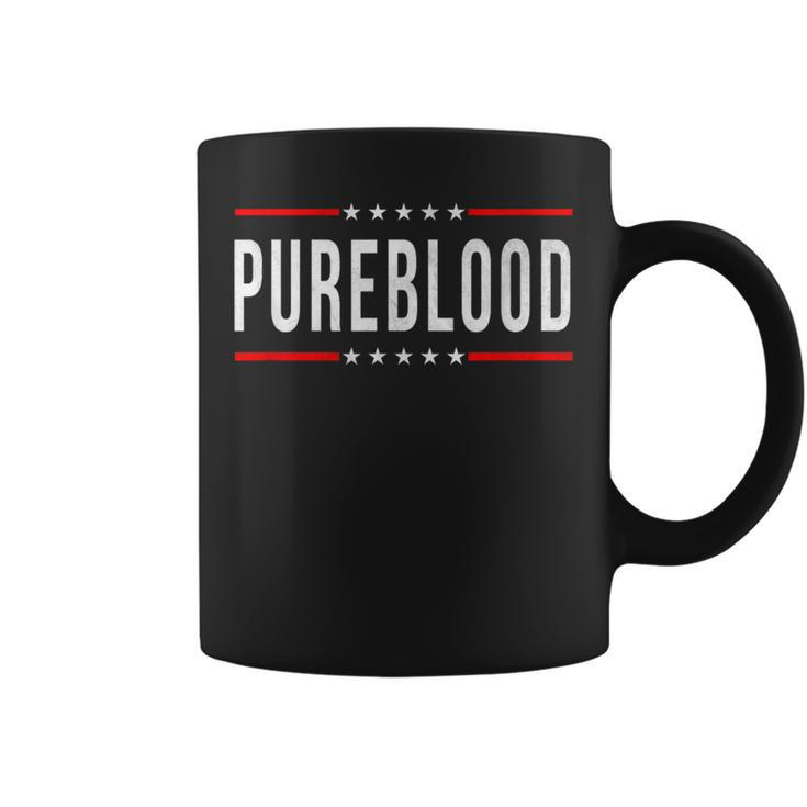 Pureblood Pure Blood Pureblood Political Coffee Mug