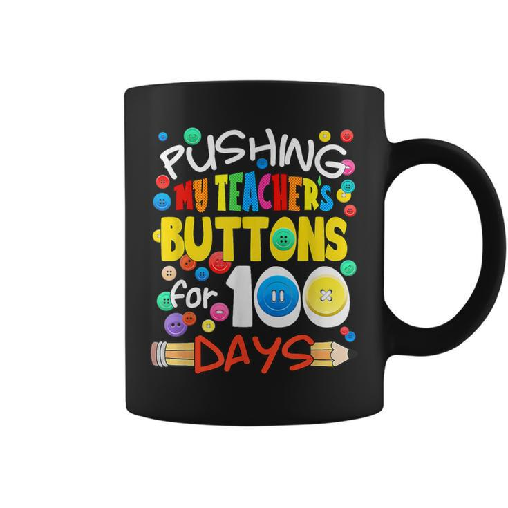 Pushing My Teacher's Buttons For 100 Days School Coffee Mug