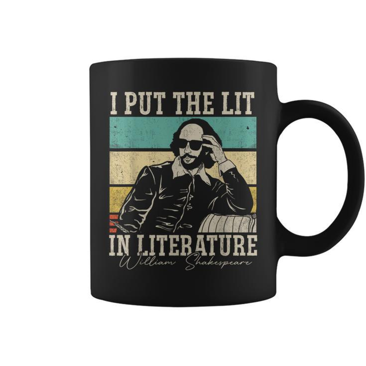 I Put The Lit In Literature William Shakespeare Coffee Mug