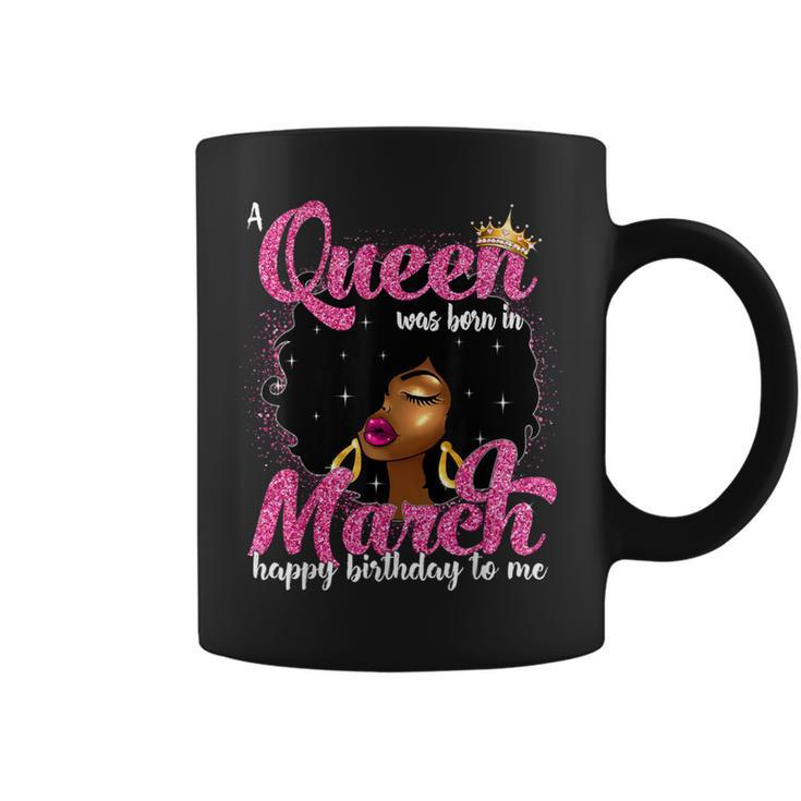 A Queen Was Born In March Birthday Black Afro Girls Coffee Mug
