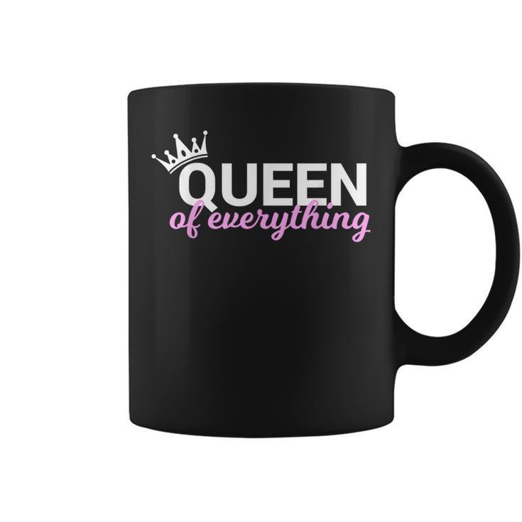 Queen Of Everything For Queens Coffee Mug
