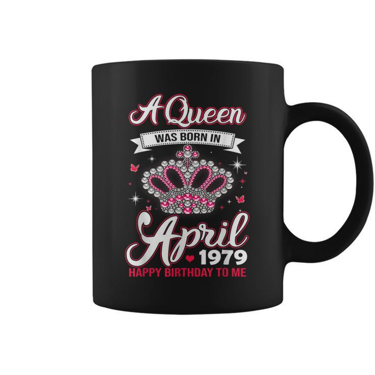 Queens Are Born In April 1979 T 40Th Birthday Coffee Mug