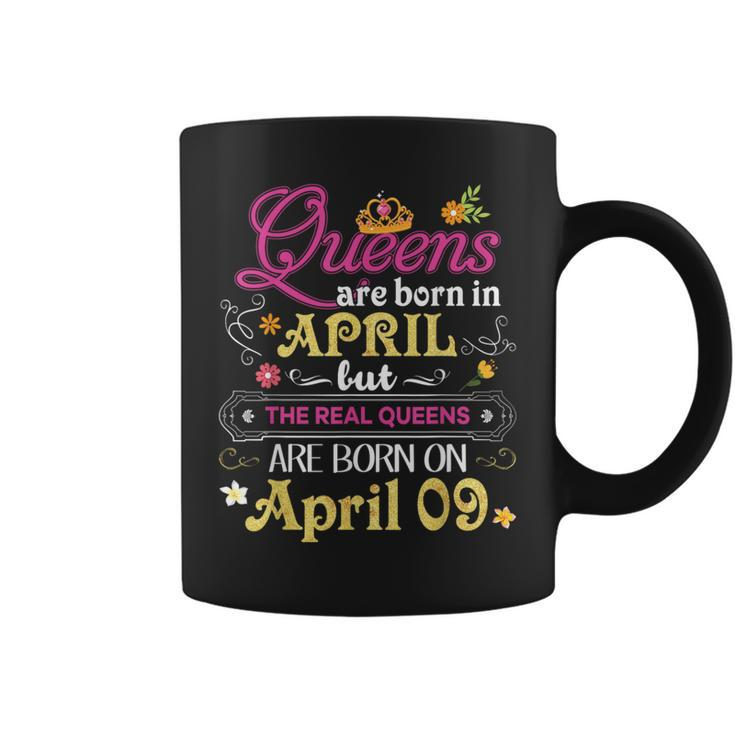 Queens Are Born In April But The Real On 9 9Th Birthday Coffee Mug