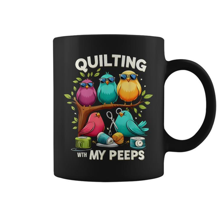Quilting With My Peeps Quilting For Women Coffee Mug