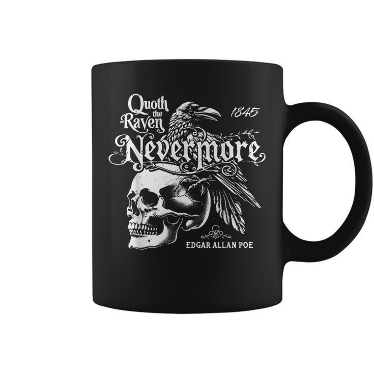 Quoth The Raven Nevermore By Edgar Allan Poe Coffee Mug