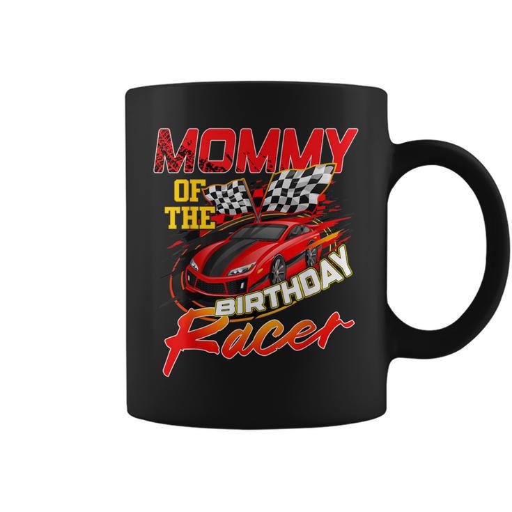 Race Car Party Mommy Of The Birthday Racer Racing Family Coffee Mug