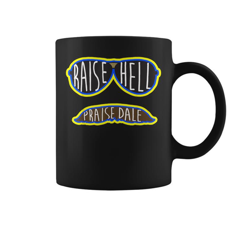 Raise Hell Praise Dale Throwback Coffee Mug