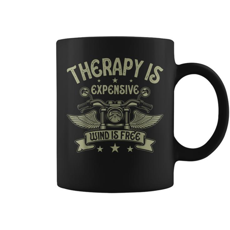 Therapy Is Expensive Wind Is Free Biker Dad Motorcycle Men Coffee Mug