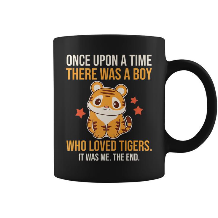 There Was A Boy Who Loved Tigers Wild Animal Zoo Coffee Mug