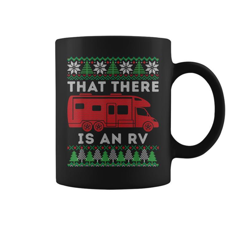 That There Is An Rv Ugly Christmas Camping Holiday Camper Coffee Mug
