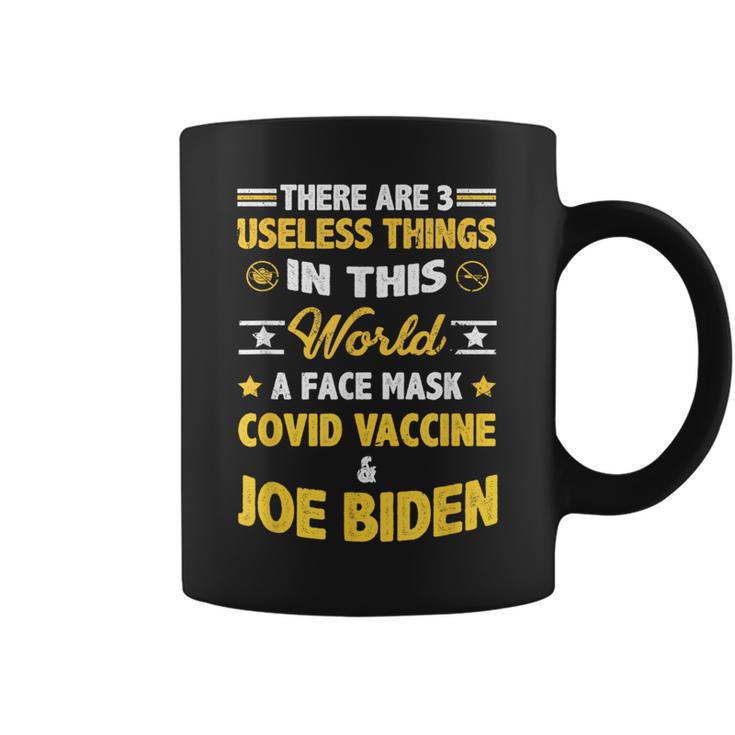 There Are Three Useless Things In This World Quote Coffee Mug