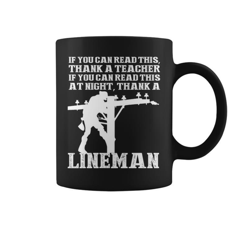 If You Can Read This At Night Thank A Lineman Coffee Mug