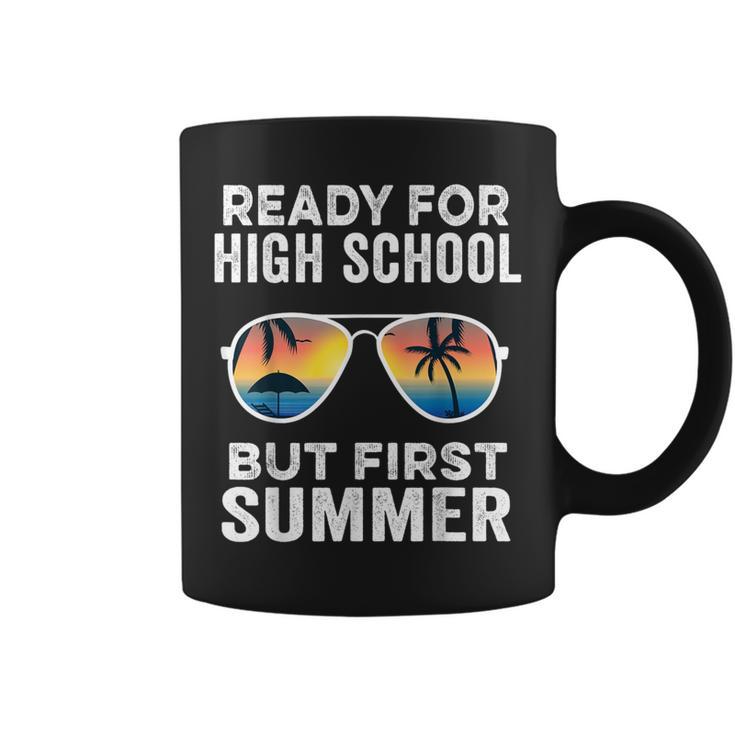 Ready For High School But First Summer Freshman Coffee Mug