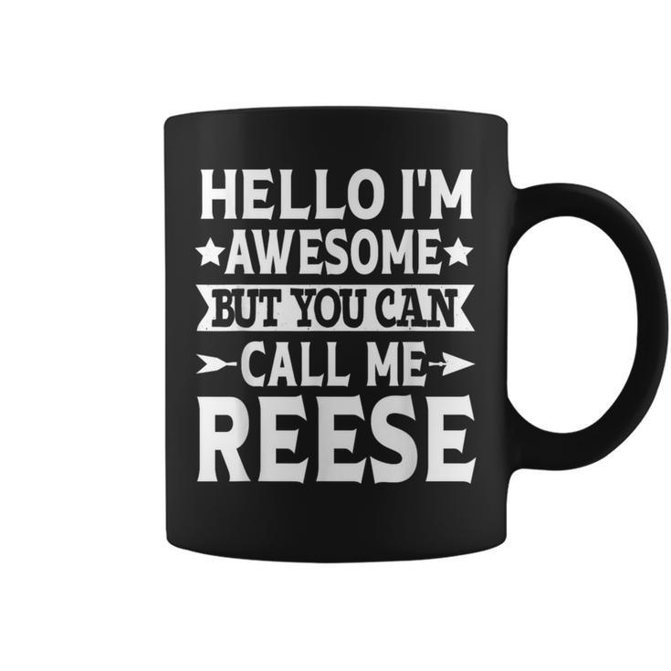 Reese Surname Awesome Call Me Reese Family Last Name Reese Coffee Mug