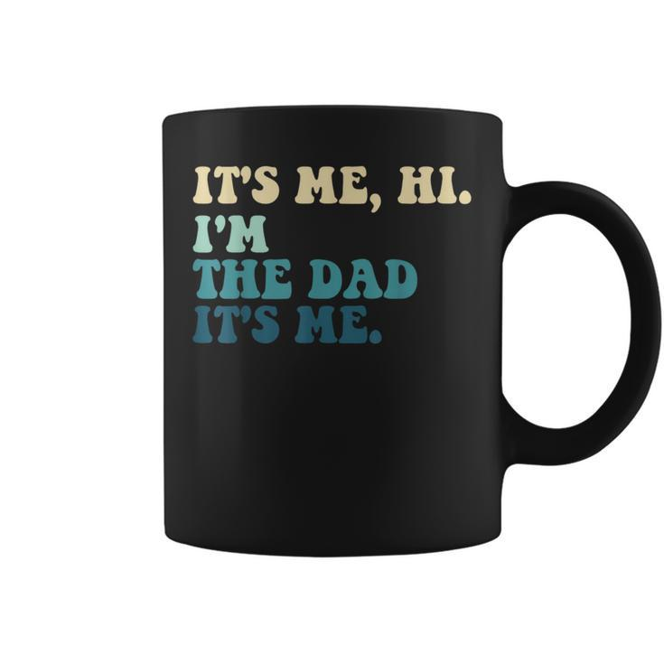 Retro Fathers Saying Im The Father Dad Fathers Day Coffee Mug