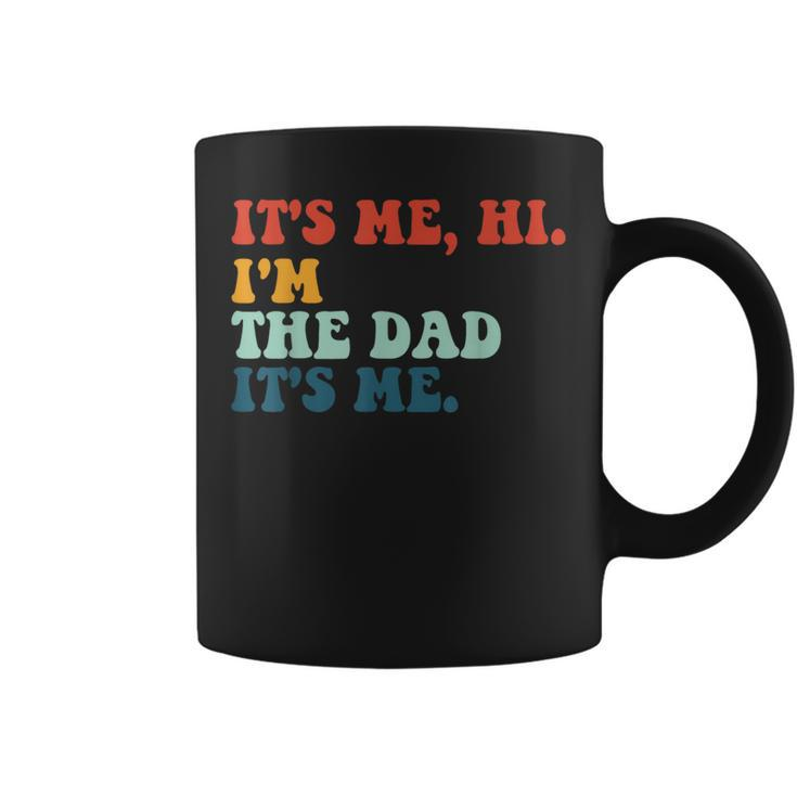 Retro Fathers Saying Im The Father Dad Fathers Day Coffee Mug