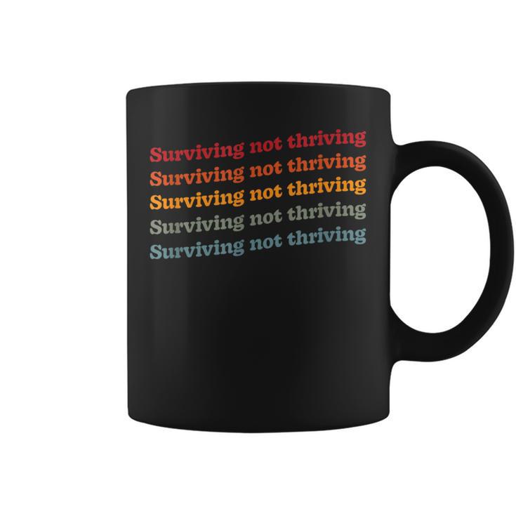 Retro Mental Health Rainbow Surviving Not Thriving Coffee Mug