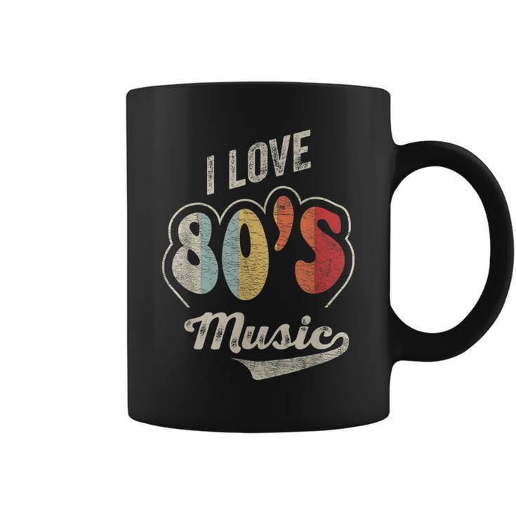 Retro Vintage 80'S Music I Love 80S Music 80S Bands Coffee Mug
