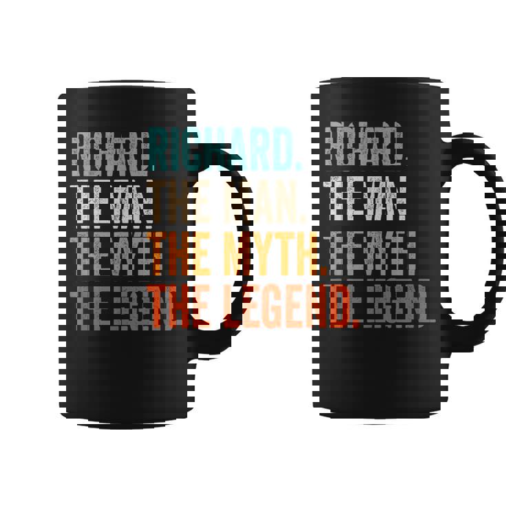 Richard The Man The Myth The Legend First Name Richard Coffee Mug