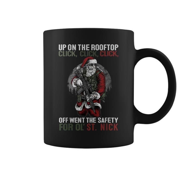 Up On The Rooftop Click Click Click Santa Claus Christmas Coffee Mug