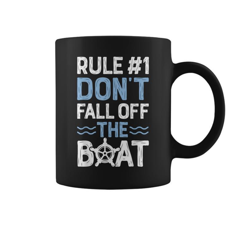 Rule Number 1 Don't Fall Off The Boat T Cruise Ship Coffee Mug