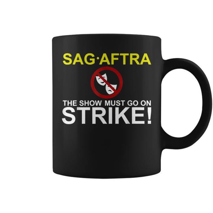 SAG-AFTRA Streik-Unterstützung Tassen The Show Must Go On Strike!