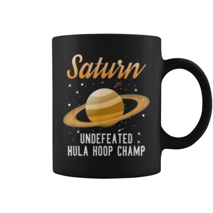 Saturn Undefeated Hula Hoop Champion  Space Science Coffee Mug